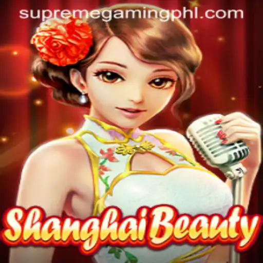 ShanghaiBeauty: A SupremeGaming Adventure